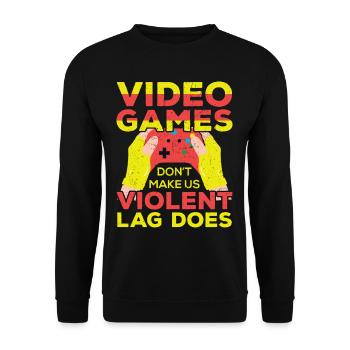 Games Dont Make Us Violent Lag Does - Unisex Sweatshirt - black - Front - Alina (178cm) & Michal (187cm)