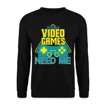 Must Go Video Games Need Me - Unisex Sweatshirt - black - Front - Alina (178cm) & Michal (187cm)
