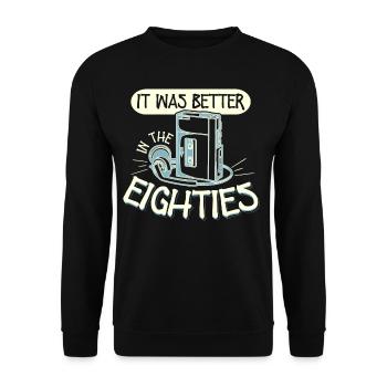 Was Better In The Eighties 80s Walkman - Unisex Sweatshirt - black - Front - Alina (178cm) & Michal (187cm)