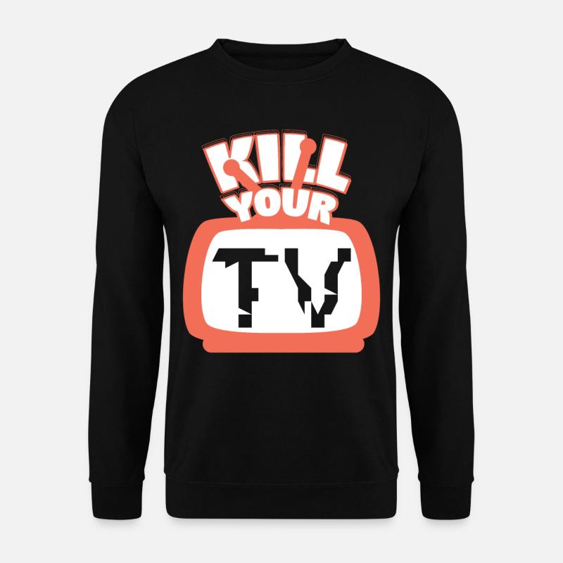 Your TV Television TV Shows - Unisex Sweatshirt - black