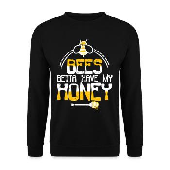 Better Have My Honey Humor Pun - Unisex Sweatshirt - black - Front - Alina (178cm) & Michal (187cm)
