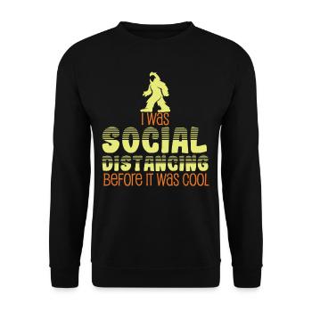 Social Distancing Before It Was Cool - Unisex Sweatshirt - black - Front - Alina (178cm) & Michal (187cm)