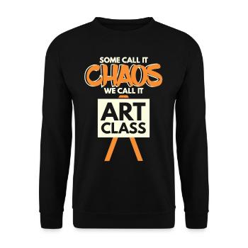 Call It Chaos We Call It Art Class - Unisex Sweatshirt - black - Front - Alina (178cm) & Michal (187cm)