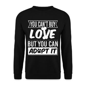 You Cant Buy Love But You Can Adopt It - Unisex Sweatshirt - black - Front - Alina (178cm) & Michal (187cm)