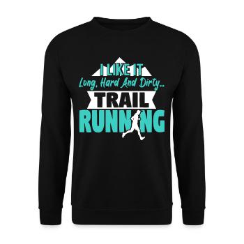 Like It Long Hard Dirty Trailrunning Adult Humor - Unisex Sweatshirt - black - Front - Alina (178cm) & Michal (187cm)