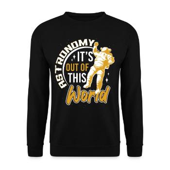 Astronomy Out Of This World Humor - Unisex Sweatshirt - black - Front - Alina (178cm) & Michal (187cm)