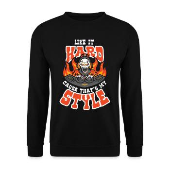 Like It Hard Cause Thats My Style - Unisex Sweatshirt - black - Front - Alina (178cm) & Michal (187cm)