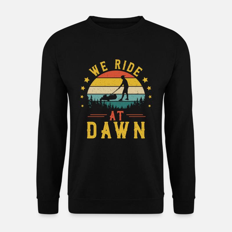 We Ride At Dawn Vintage Rasenmäher Gartenarbeit - Unisex Pullover - Schwarz
