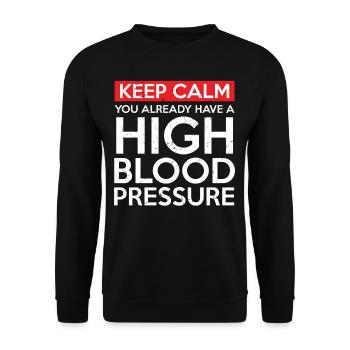 Keep Calm High Blood Pressure - Unisex Sweatshirt - black - Front - Alina (178cm) & Michal (187cm)