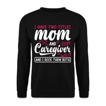 Caregiver Mama - Unisex Sweatshirt - black - Front - Alina (178cm) & Michal (187cm)