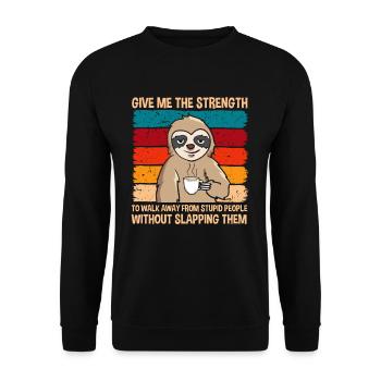 Give Me Strength To Walk Away From Stupid People - Unisex Sweatshirt - black - Front - Alina (178cm) & Michal (187cm)
