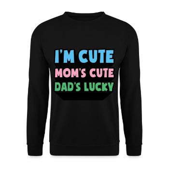 Mama Papa Baby I'm Cute Mom's Cute Dad's Lucky - Unisex Pullover - Schwarz - Vorne - Alina (178cm) & Michal (187cm)