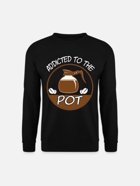 Addicted To The Pot Barista - Unisex Sweatshirt - black