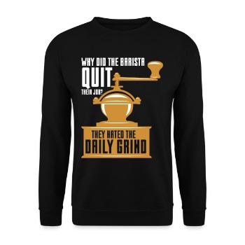 Baristas Hate The Daily Grind Coffee Pun - Unisex Sweatshirt - black - Front - Alina (178cm) & Michal (187cm)