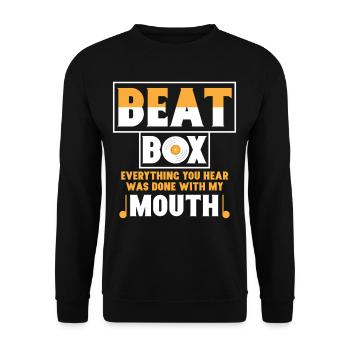 Beat Box Everything You Hear Done By Mouth - Unisex Sweatshirt - black - Front - Alina (178cm) & Michal (187cm)
