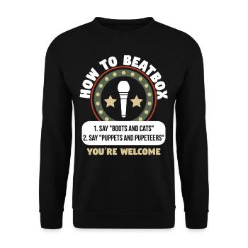 How To Beatbox Tutorial Boots Cats Puppets - Unisex Sweatshirt - black - Front - Alina (178cm) & Michal (187cm)