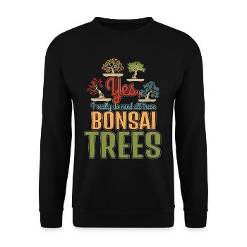 Yes Really Need These Bonsai Trees - Unisex Sweatshirt - black - Front - Alina (178cm) & Michal (187cm)