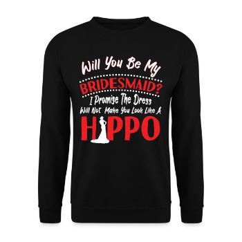 Will You Be My Bridesmaid Hippo Dress - Unisex Sweatshirt - black - Front - Alina (178cm) & Michal (187cm)