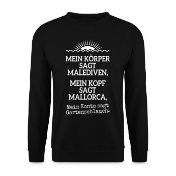 Körper Sagt Malediven Kopf Mallorca Gartenschlauch - Unisex Pullover - Schwarz - Vorne - Alina (178cm) & Michal (187cm)