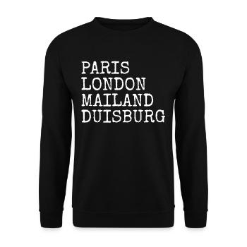 Duisburg Paris London Milan I love Duisburgers - Unisex Sweatshirt - black - Front - Alina (178cm) & Michal (187cm)
