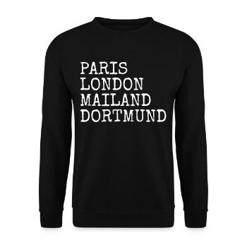 Dortmund Paris London Mailand Ich Liebe Dortmunder - Unisex Pullover - Schwarz - Vorne - Alina (178cm) & Michal (187cm)