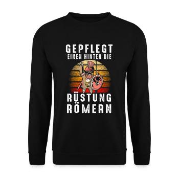 Gepflegt Einen Hinter Die Rüstung Römern - Unisex Pullover - Schwarz - Vorne - Alina (178cm) & Michal (187cm)