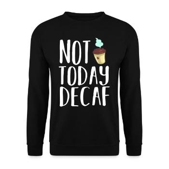 Decaffeinated Coffee Caffeine Caffeine Free - Unisex Sweatshirt - black - Front - Alina (178cm) & Michal (187cm)