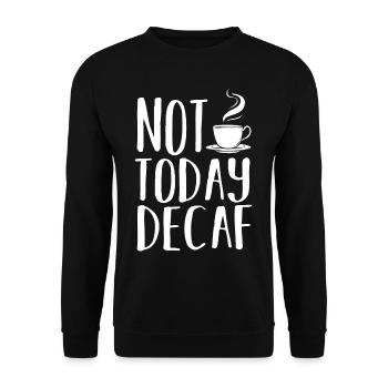 Decaffeinated Coffee Caffeine Decaffeinated - Unisex Sweatshirt - black - Front - Alina (178cm) & Michal (187cm)