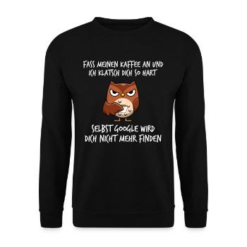 Touch my coffee and I'll clap you so hard - Unisex Sweatshirt - black - Front - Alina (178cm) & Michal (187cm)