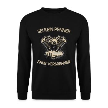 Sei kein Penner fahr Verbrenner Benzin - Unisex Pullover - Schwarz - Vorne - Alina (178cm) & Michal (187cm)