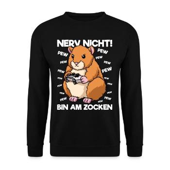 Nerv nicht bin am Zocken Gaming Hamster - Unisex Pullover - Schwarz - Vorne - Alina (178cm) & Michal (187cm)