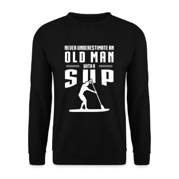 Ne sous-estimez jamais un vieil homme avec un SUP - Sweat-shirt Unisexe - noir - Devant - Alina (178cm) & Michal (187cm)