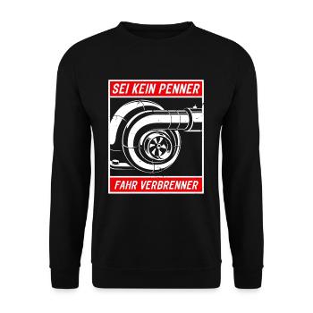 Sei kein Penner fahr Verbrenner - Unisex Pullover - Schwarz - Vorne - Alina (178cm) & Michal (187cm)