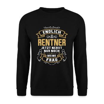 Endlich Rentner Jetzt Nervt Nur Noch Meine Frau - Unisex Pullover - Schwarz - Vorne - Alina (178cm) & Michal (187cm)