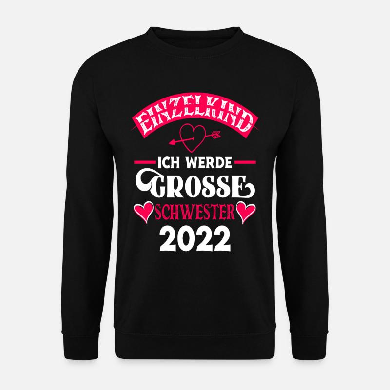 Ich Werde Große Schwester 2022 - Unisex Pullover - Schwarz