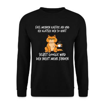 Fass meinen Kaffee an und ich klatsch dich so hart - Unisex Pullover - Schwarz - Vorne - Alina (178cm) & Michal (187cm)