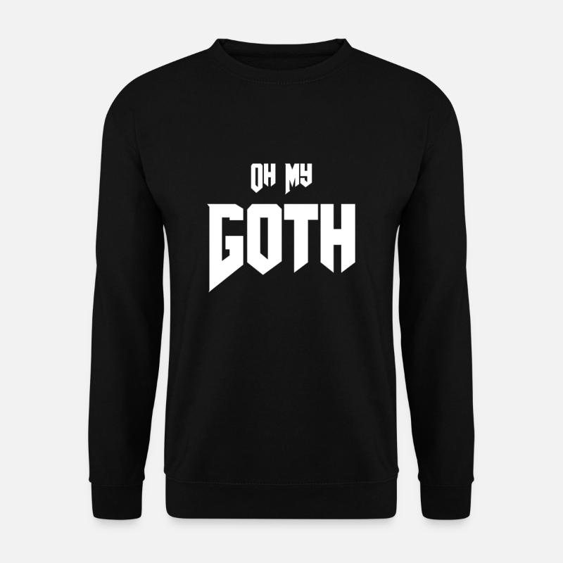 Gothic Lover Oh My Goth - Unisex Pullover - Schwarz