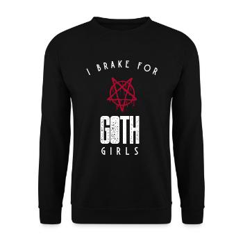 Gothic Lover I Brake for Goth Girls - Unisex Sweatshirt - black - Front - Alina (178cm) & Michal (187cm)