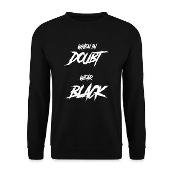 Goth saying Funny When in doubt Wear black - Unisex Sweatshirt - black - Front - Alina (178cm) & Michal (187cm)