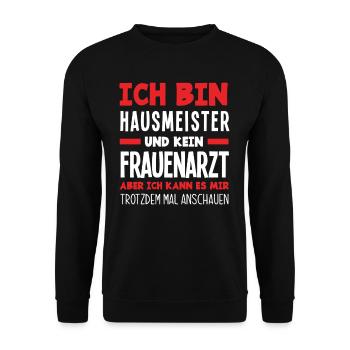 Lustiger Hausmeister Spruch - Unisex Pullover - Schwarz - Vorne - Alina (178cm) & Michal (187cm)