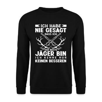 Ich Bin der Beste Jäger Jagd Geburtstag Geschenk - Unisex Pullover - Schwarz - Vorne - Alina (178cm) & Michal (187cm)