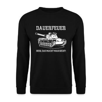 Dauerfeuer Nein Das Macht Man Nicht Panzer - Unisex Pullover - Schwarz - Vorne - Alina (178cm) & Michal (187cm)
