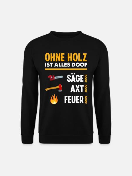 Kettensäge Waldarbeiter Holzfäller Säge Feuer - Unisex Pullover - Schwarz