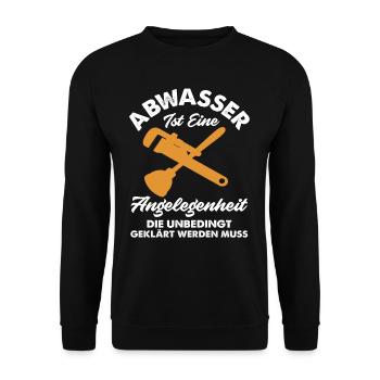 Klempner Abwasser Spruch Installateur - Unisex Pullover - Schwarz - Vorne - Alina (178cm) & Michal (187cm)