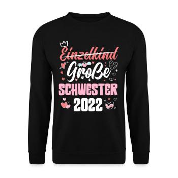 Süßes Ich Werde Große Schwester 2022 - Unisex Pullover - Schwarz - Vorne - Alina (178cm) & Michal (187cm)
