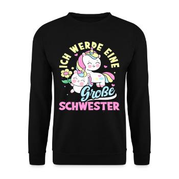 Süßes Ich Werde Große Schwester Einhörner - Unisex Pullover - Schwarz - Vorne - Alina (178cm) & Michal (187cm)
