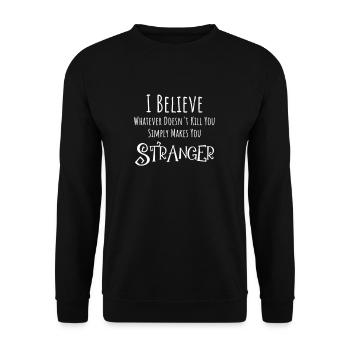Goth Grufti-Spruch I Believe Whatever Doesn't - Unisex Pullover - Schwarz - Vorne - Alina (178cm) & Michal (187cm)