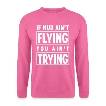 Motocross Spruch Matsch - Unisex Pullover - Pink - Vorne