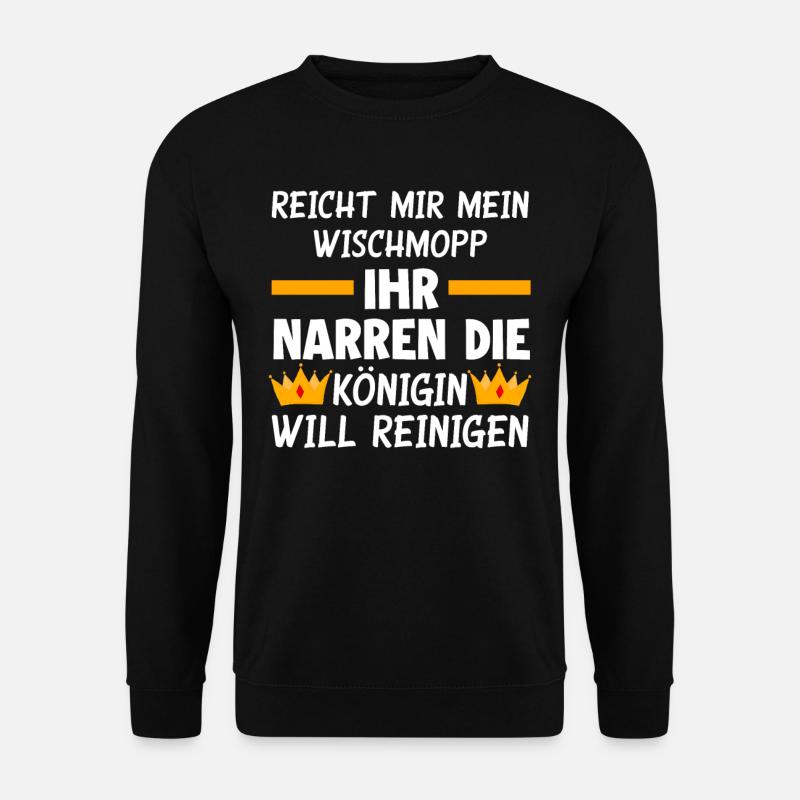 Putzfrau Königin Reinigen - Unisex Pullover - Schwarz