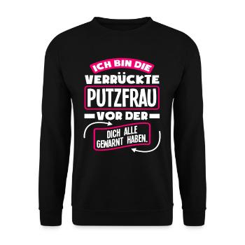Verrückte Putzfrau Lustiges Putzfrauen Geschenk - Unisex Pullover - Schwarz - Vorne - Alina (178cm) & Michal (187cm)